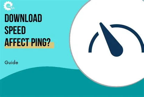 Does download speed affect ping?