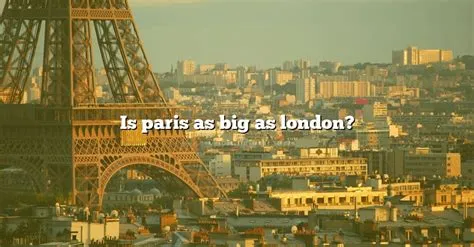 Is london older than paris?