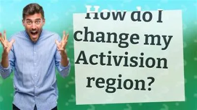 How do i change my activision region?