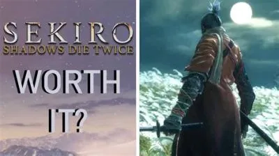 Is sekiro worth to play?