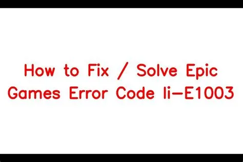 What is e1003 error epic?