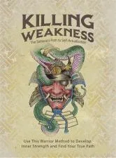 What is a samurais weakness?