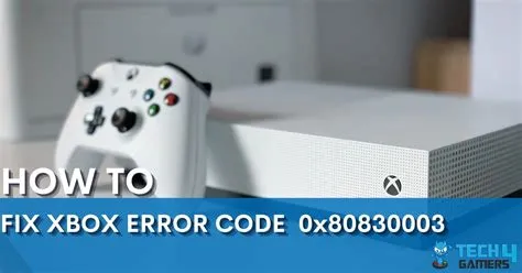 What is error code 0x80830003 on xbox?