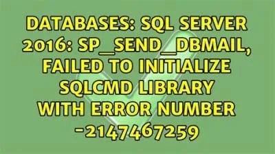 What is sql error number 2147467259?