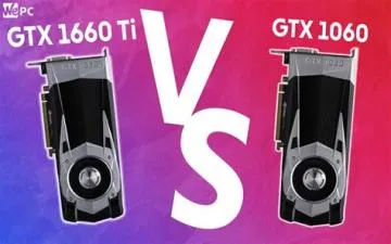 Is a 1060 better than a 1660 ti?