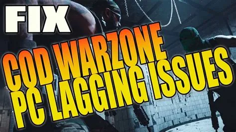 Why is warzone lagging on pc?