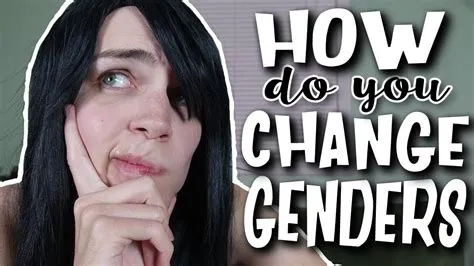 Can you change your gender?