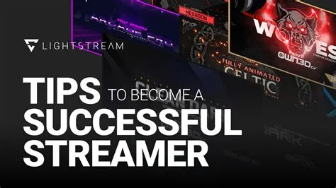 What makes a streamer successful?