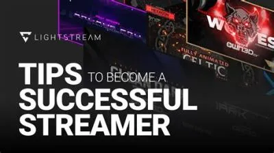 What makes a streamer successful?