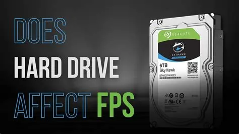 Does hdd affect fps?