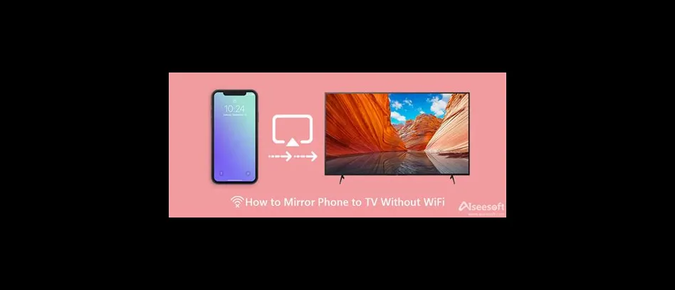 Can i mirror my phone to my tv without wi-fi?