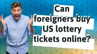 Can a foreigner buy a lottery ticket in usa?