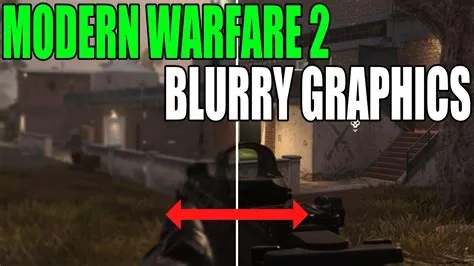 Why does mw2 look blurry?