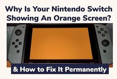 Why is my nintendo switch stuck on orange screen?