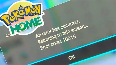 What is error 10015 in pokémon home?