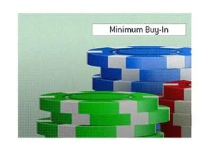 What is the minimum poker buy-in?