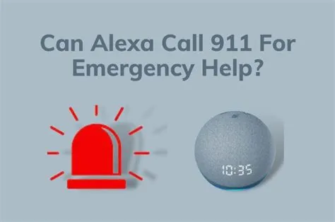 Can alexa call 911?