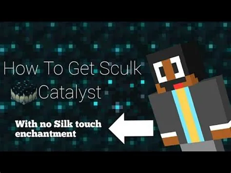 Can you silk touch sculk catalysts?