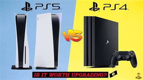 Is it worth upgrading to ps5 from ps4?