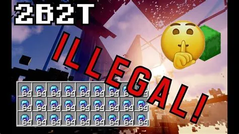 What is illegal 2b2t?