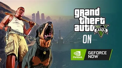 Is gta 5 on geforce now?