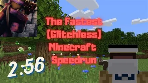 What is the fastest glitchless minecraft speedrun?