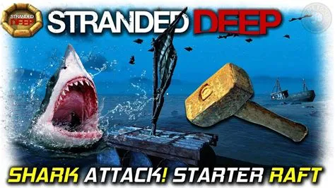 Can sharks break wooden rafts in stranded deep?