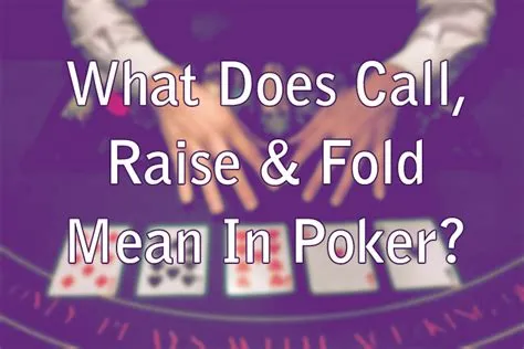 What is the difference between call and raise in poker?