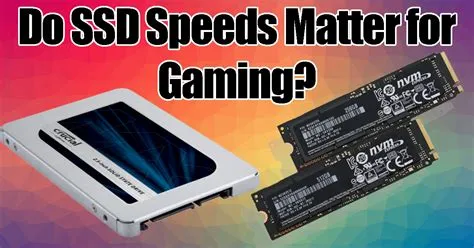 Do games run faster with ssd?