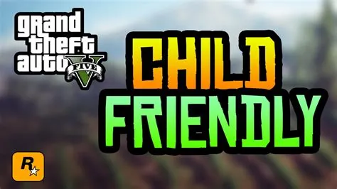 Can you play gta in kid friendly?