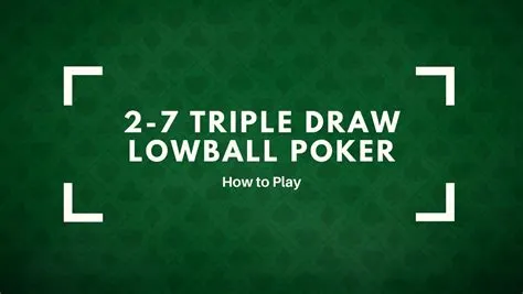 What is 2-7 draw lowball?