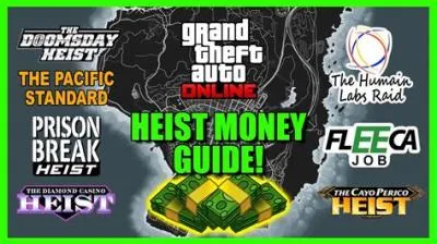 What heist gives you a lot of money?