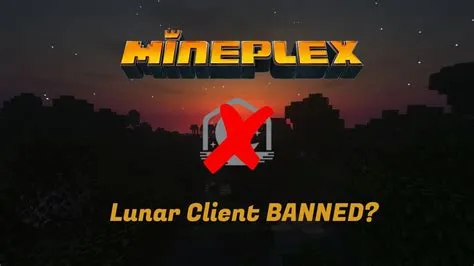 Why is lunar banned on mineplex?