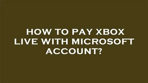 How do you pay for xbox live on xbox one?