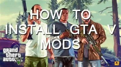 Is it safe to install gta v mods?