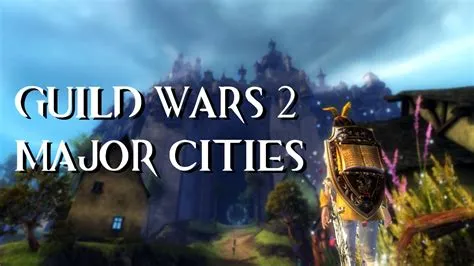 What is the main city in guild wars 2?