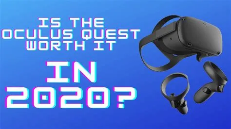 Is oculus quest 2 worth buying now?