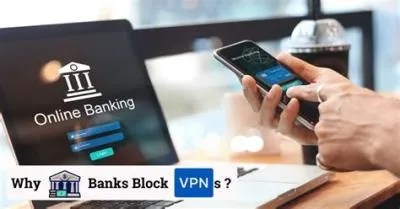 Do banks block vpn?