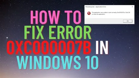 What is 0 0xc000007b error?