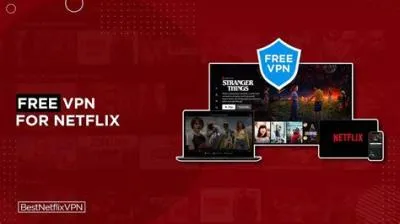 Does vpn make netflix free?