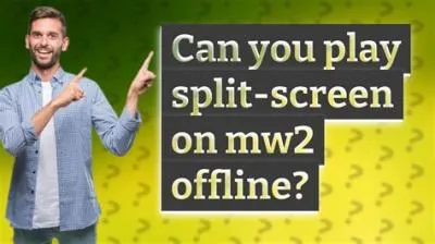 Can you play split-screen on mw2 offline?