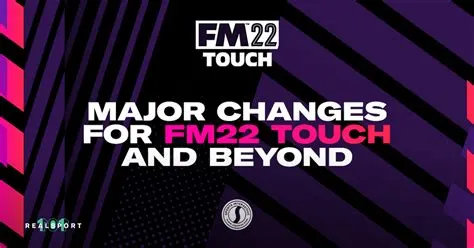 Why is there no fm22 touch?