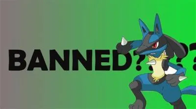 Why did lucario get banned?