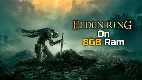 Can elden ring run on 8gb ram?