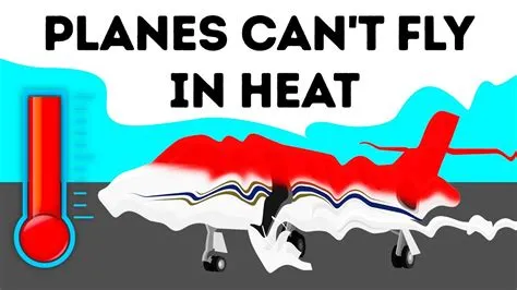 Can planes fly in extreme heat?