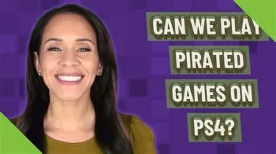 Can ps4 run pirated games?