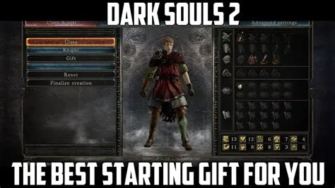 What is the best gift in dark souls 1?