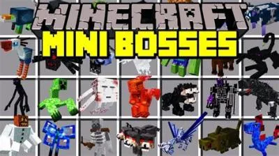 What is a mini boss in minecraft?