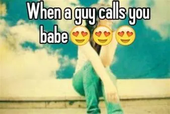 Can i call babe to a guy?