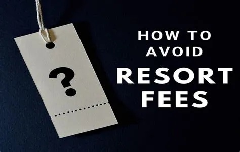 Can you deny paying the resort fee?